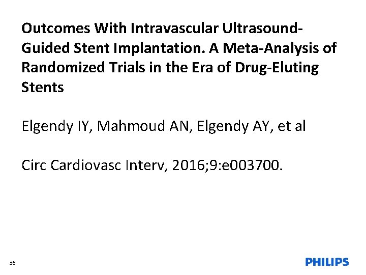 Outcomes With Intravascular Ultrasound. Guided Stent Implantation. A Meta-Analysis of Randomized Trials in the