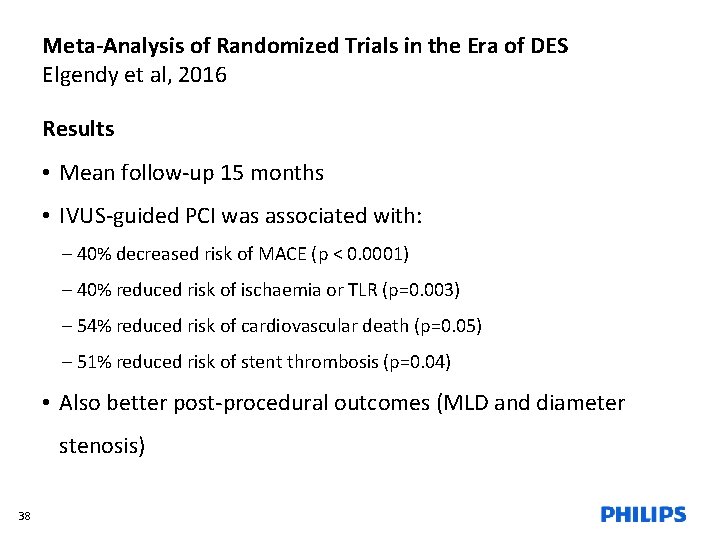 Meta-Analysis of Randomized Trials in the Era of DES Elgendy et al, 2016 Results