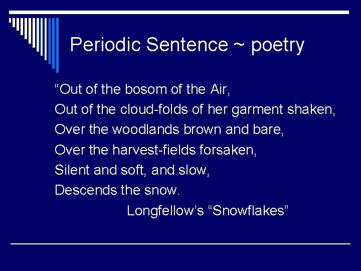 Periodic Sentence ~ poetry “Out of the bosom of the Air, Out of the