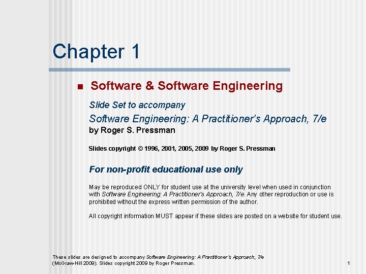 Chapter 1 n Software & Software Engineering Slide Set to accompany Software Engineering: A