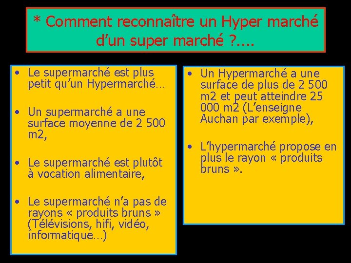 * Comment reconnaître un Hyper marché d’un super marché ? . . • Le