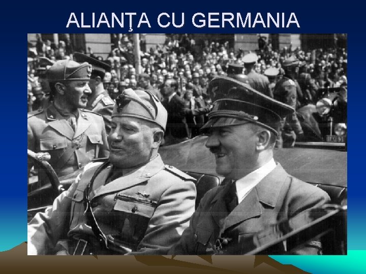 ALIANŢA CU GERMANIA 