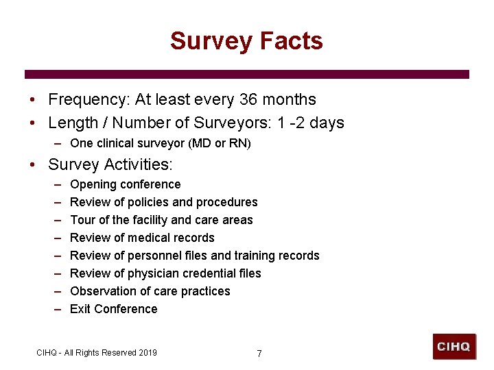 Survey Facts • Frequency: At least every 36 months • Length / Number of Survey Facts • Frequency: At least every 36 months • Length / Number of