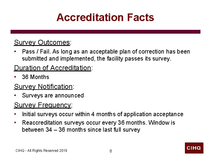 Accreditation Facts Survey Outcomes: • Pass / Fail. As long as an acceptable plan Accreditation Facts Survey Outcomes: • Pass / Fail. As long as an acceptable plan