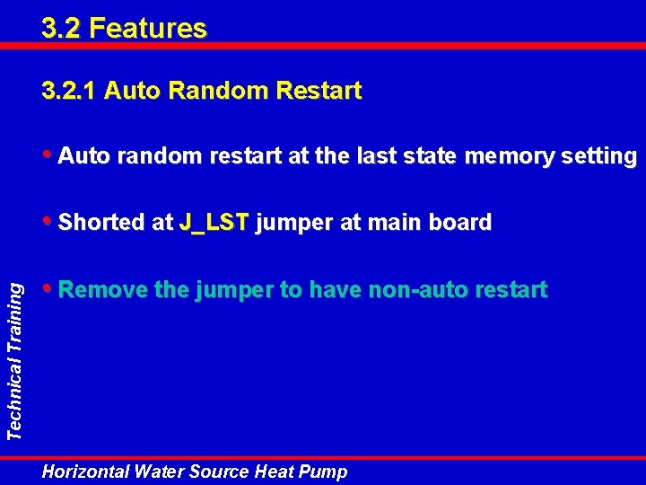 3. 2 Features 3. 2. 1 Auto Random Restart • Auto random restart at 3. 2 Features 3. 2. 1 Auto Random Restart • Auto random restart at