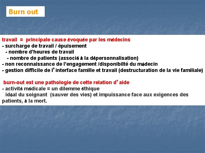 Burn out travail = principale cause évoquée par les médecins - surcharge de travail