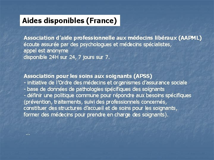 Aides disponibles (France) Association d’aide professionnelle aux médecins libéraux (AAPML) écoute assurée par des