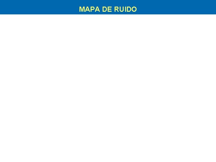 MAPA DE RUIDO 