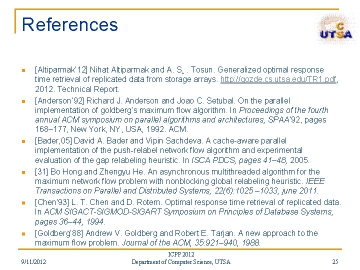 References n n n [Altiparmak’ 12] Nihat Altiparmak and A. S¸. Tosun. Generalized optimal