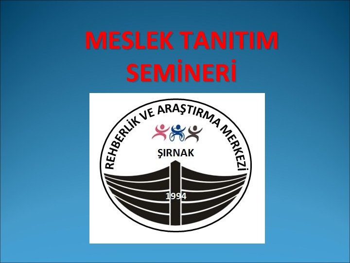 MESLEK TANITIM SEMİNERİ 