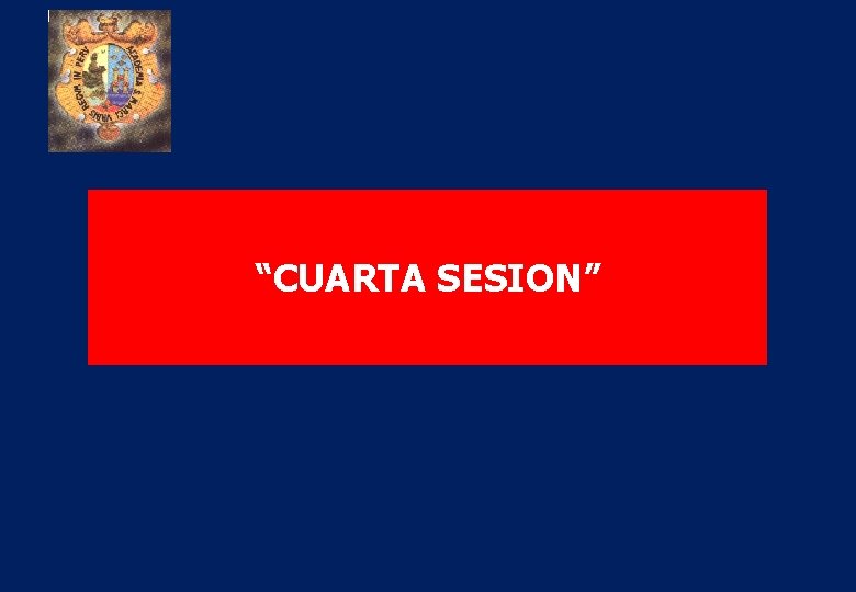 “CUARTA SESION” 