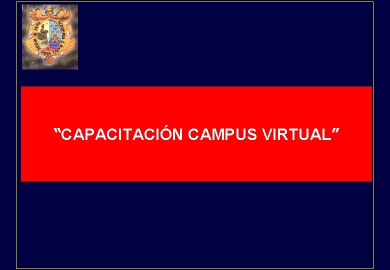 “CAPACITACIÓN CAMPUS VIRTUAL” 