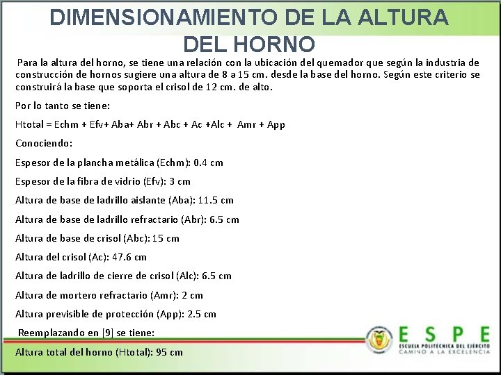 DIMENSIONAMIENTO DE LA ALTURA DEL HORNO Para la altura del horno, se tiene una