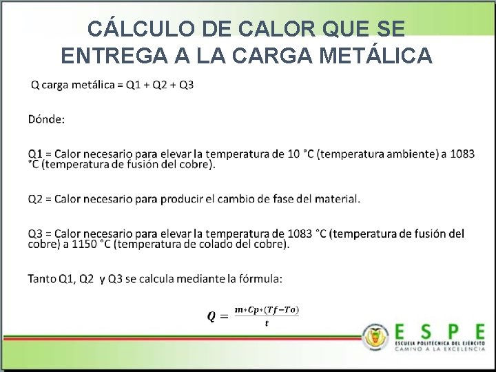 CÁLCULO DE CALOR QUE SE ENTREGA A LA CARGA METÁLICA • 