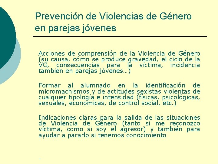 Prevención de Violencias de Género en parejas jóvenes Acciones de comprensión de la Violencia