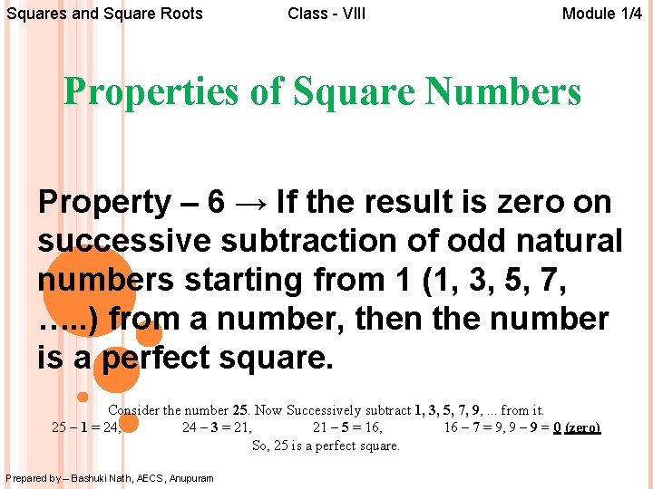 Squares and Square Roots Class - VIII Module 1/4 Properties of Square Numbers Property