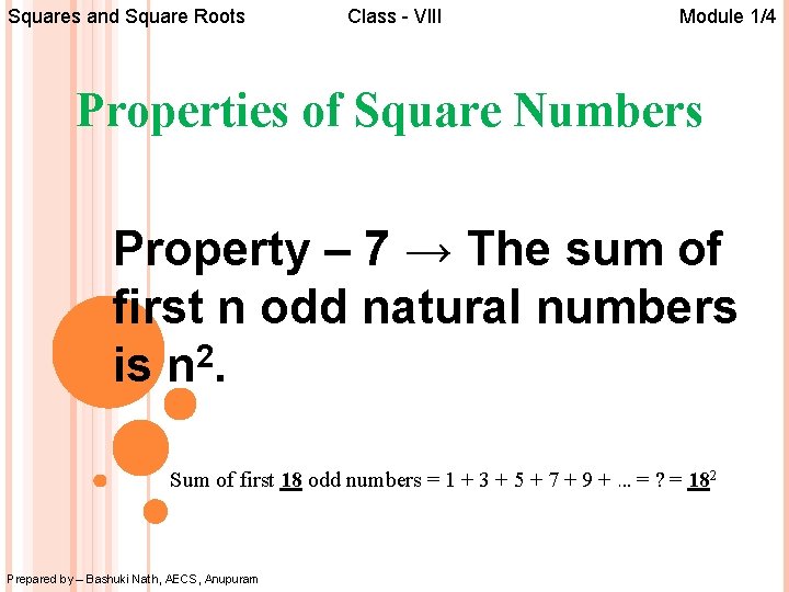 Squares and Square Roots Class - VIII Module 1/4 Properties of Square Numbers Property