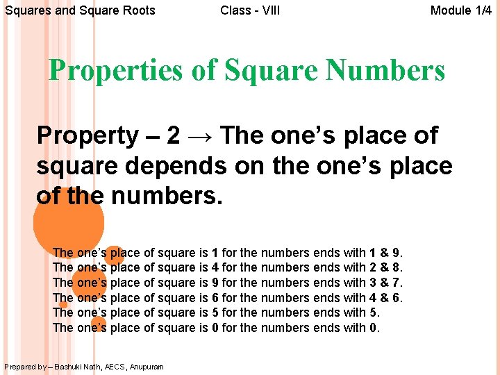 Squares and Square Roots Class - VIII Module 1/4 Properties of Square Numbers Property