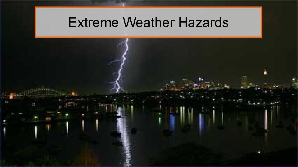 Extreme Weather Hazards 