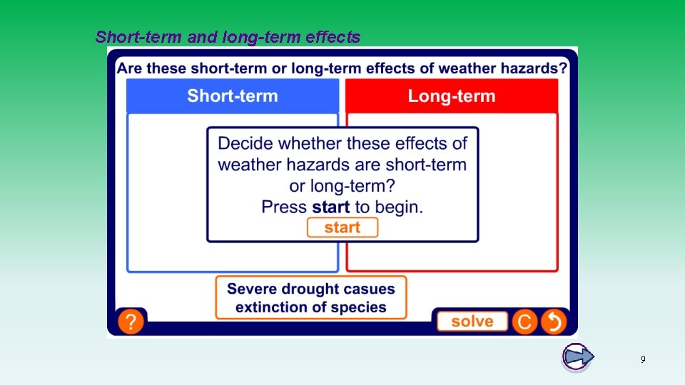 Short-term and long-term effects 9 