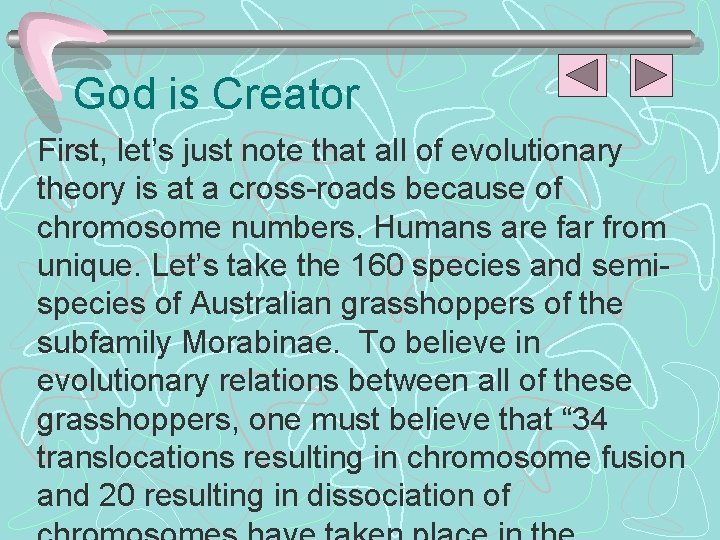 God is Creator First, let’s just note that all of evolutionary theory is at