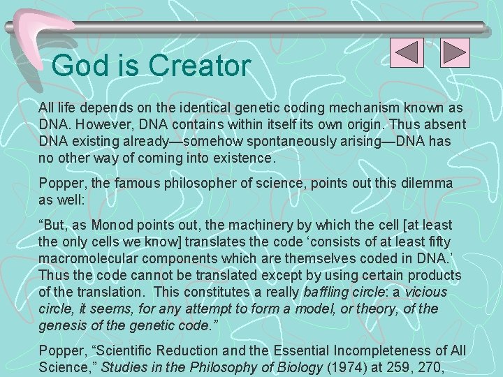 God is Creator All life depends on the identical genetic coding mechanism known as