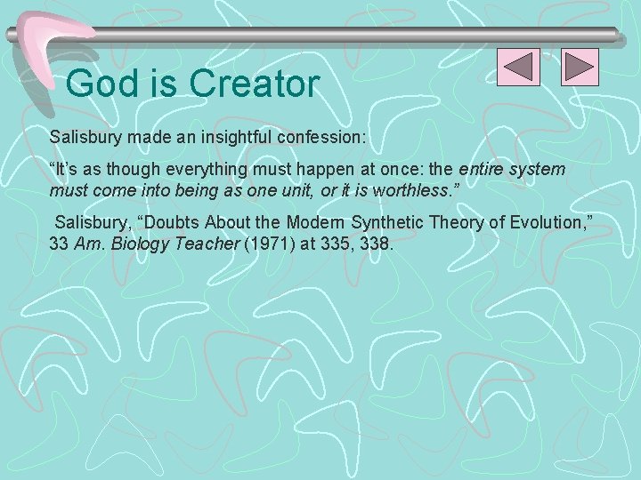 God is Creator Salisbury made an insightful confession: “It’s as though everything must happen
