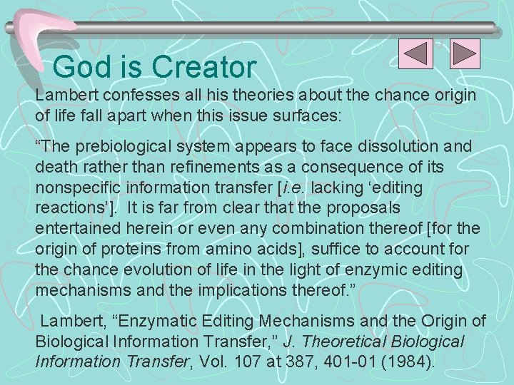 God is Creator Lambert confesses all his theories about the chance origin of life