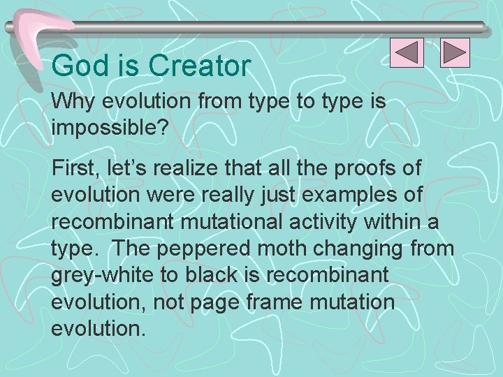 God is Creator Why evolution from type to type is impossible? First, let’s realize