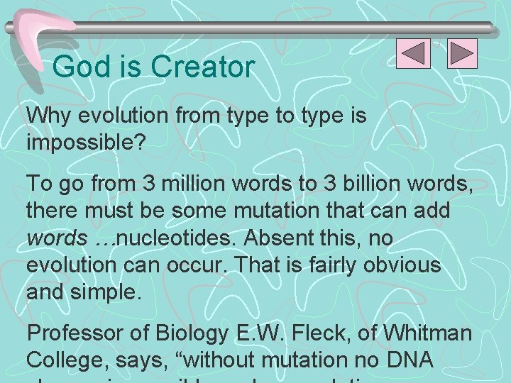 God is Creator Why evolution from type to type is impossible? To go from