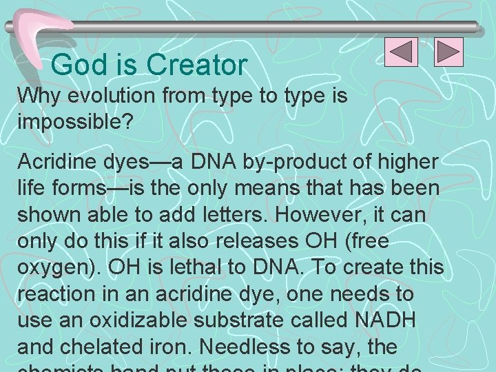 God is Creator Why evolution from type to type is impossible? Acridine dyes—a DNA