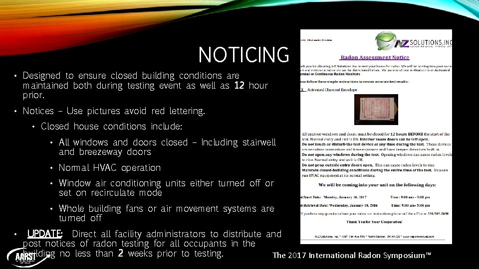NOTICING • Designed to ensure closed building conditions are maintained both during testing event NOTICING • Designed to ensure closed building conditions are maintained both during testing event