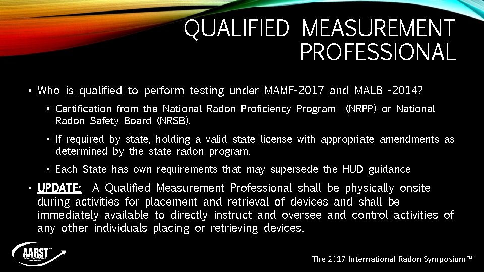 QUALIFIED MEASUREMENT PROFESSIONAL • Who is qualified to perform testing under MAMF-2017 and MALB QUALIFIED MEASUREMENT PROFESSIONAL • Who is qualified to perform testing under MAMF-2017 and MALB
