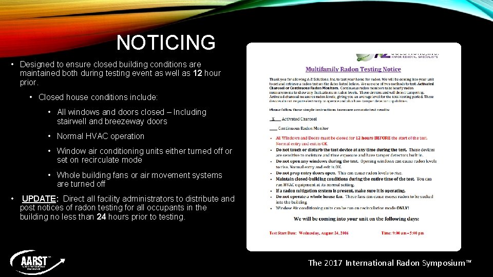 NOTICING • Designed to ensure closed building conditions are maintained both during testing event NOTICING • Designed to ensure closed building conditions are maintained both during testing event
