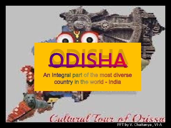 ODISHA PPT by V. Chaitanya , VI-A 