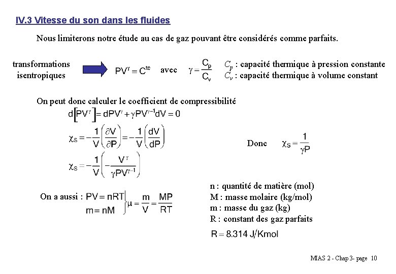 IV. 3 Vitesse du son dans les fluides Nous limiterons notre étude au cas