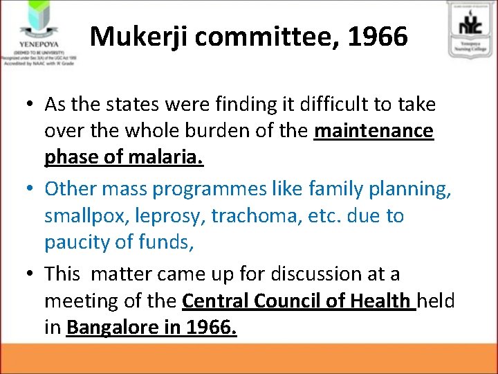 Mukerji committee, 1966 • As the states were finding it difficult to take over