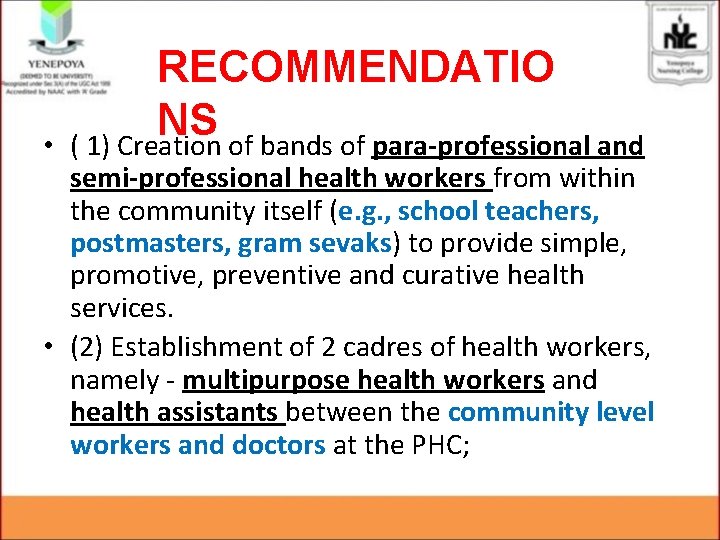  • RECOMMENDATIO NS ( 1) Creation of bands of para-professional and semi-professional health