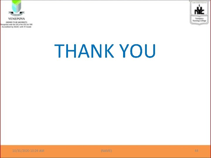 THANK YOU 10/31/2020 10: 24 AM (NAME) 44 