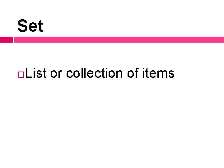 Set List or collection of items 