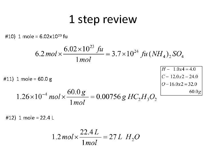 1 step review #10) 1 mole = 6. 02 x 1023 fu #11) 1