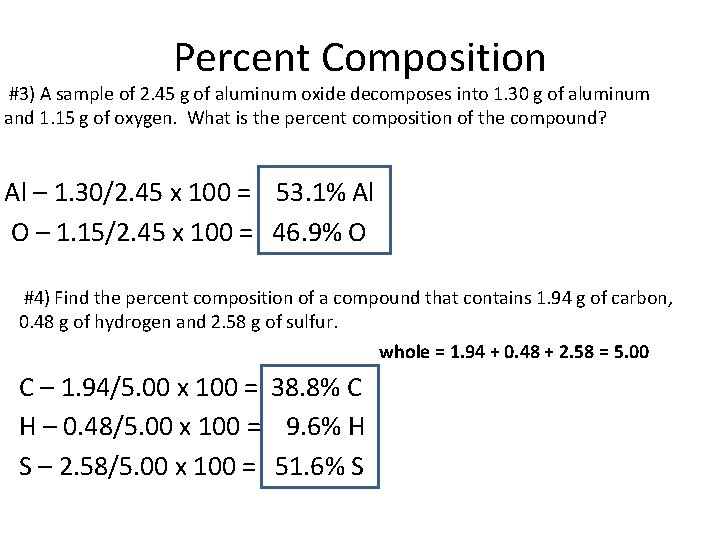 Percent Composition #3) A sample of 2. 45 g of aluminum oxide decomposes into