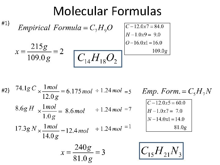 Molecular Formulas #1) #2) 