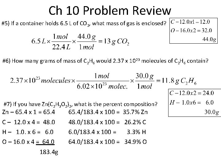 Ch 10 Problem Review #5) If a container holds 6. 5 L of CO
