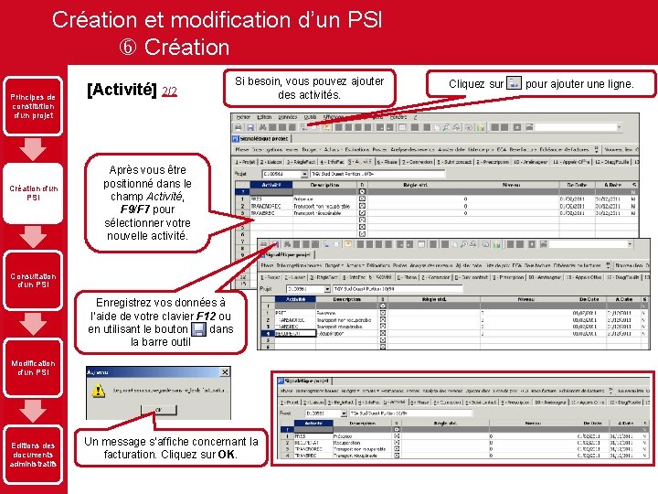 Création et modification d’un PSI Création Principes de constitution d'un projet Création d'un PSI