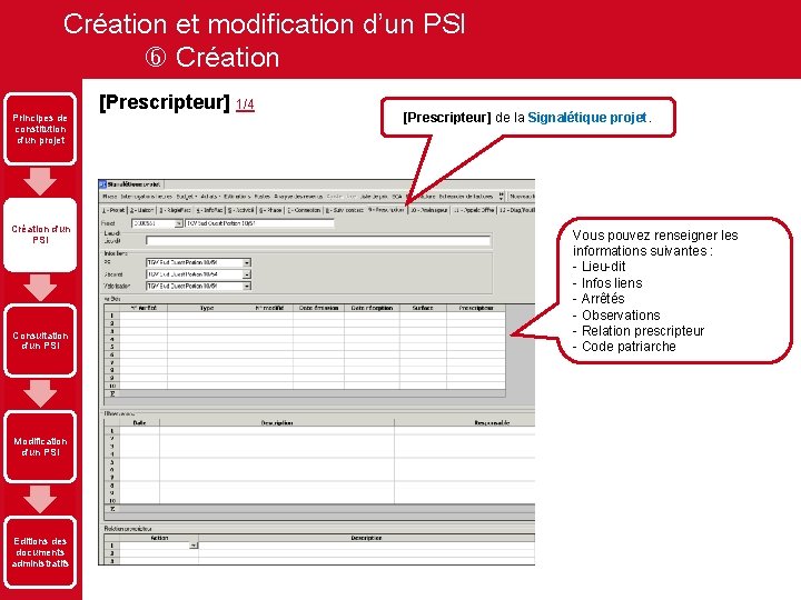 Création et modification d’un PSI Création Principes de constitution d'un projet Création d'un PSI