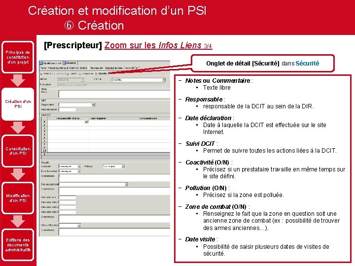 Création et modification d’un PSI Création Principes de constitution d'un projet [Prescripteur] Zoom sur