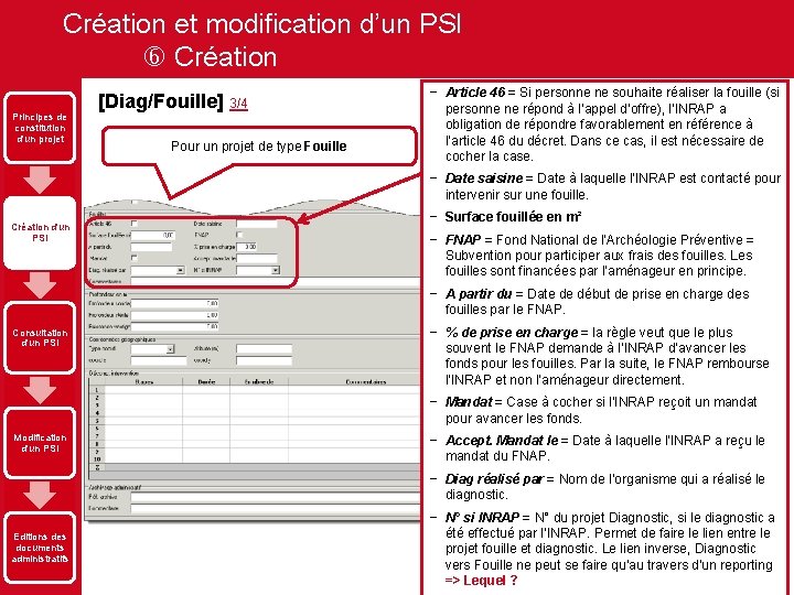 Création et modification d’un PSI Création Principes de constitution d'un projet [Diag/Fouille] 3/4 Pour