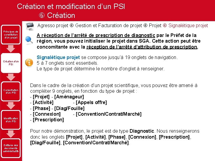 Création et modification d’un PSI Création Agresso projet Gestion et Facturation de projet Projet