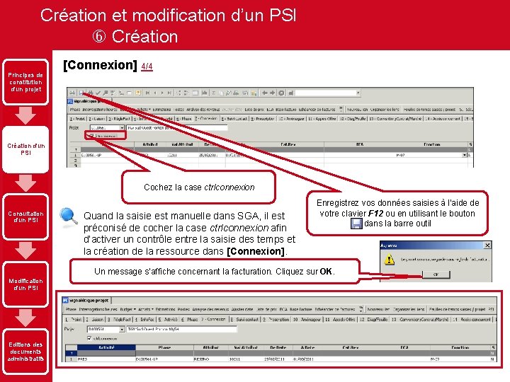 Création et modification d’un PSI Création Principes de constitution d'un projet [Connexion] 4/4 Création